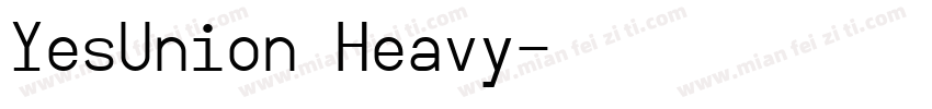 YesUnion Heavy字体转换